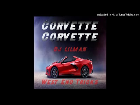 @DjLilman973 x West End Tricks- Corvette Corvette Jersey Club Rmx