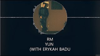 Download lagu RM - Yun (with Erykah Badu) [HAN ROM ENG] LYRICS mp3
