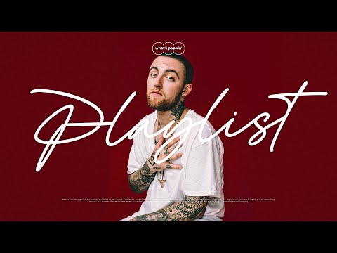 [𝐏𝐥𝐚𝐲𝐥𝐢𝐬𝐭] Taste of Mac Miller