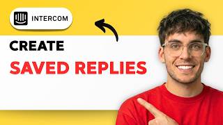 How to Create Saved Replies in Intercom [2026 Full Guide]