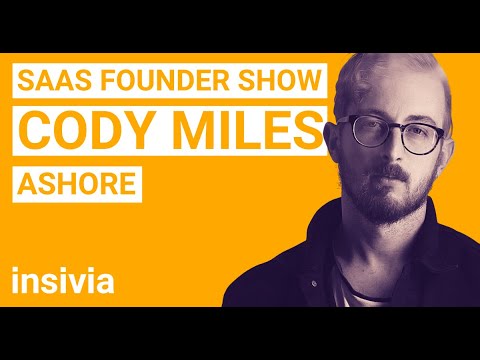 Cody Miles, Founder of Ashore