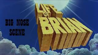 Monty Python Life of Brian Big Nose Scene