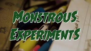 Monstrous Experiments | DA Cinematic Arts