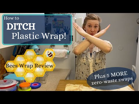 How to Ditch Plastic Wrap!  Bees Wrap Review and 5 Other Zero Waste Swaps