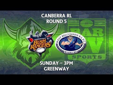 2018 Canberra RL 1st Grade Round 5 - Tuggeranong Bushrangers v West Belconnen Warriors
