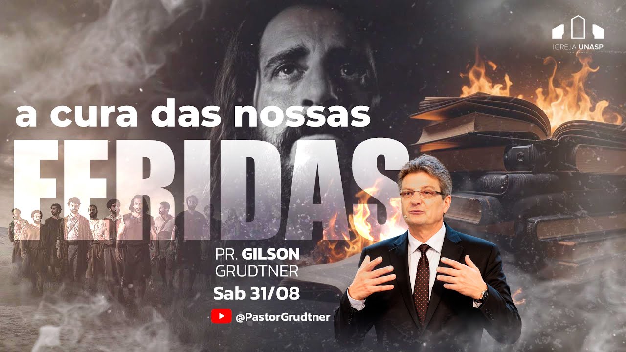 CULTO ADVENTISTA AO VIVO | PR. GILSON GRÜDTNER | A CURA DAS NOSSAS FERIDAS | IGREJA UNASP SP