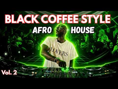 Afro House 2026 | Deep Melodic Set | Black Coffee Style Vol. 02