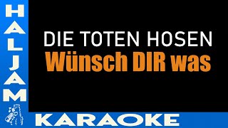 Die Toten Hosen - Wünsch Dir was (karaoke)