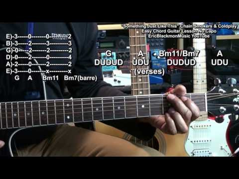 SOMETHING JUST LIKE THIS The Chain Smokers & Coldplay Guitar Lesson @EricBlackmonGuitar