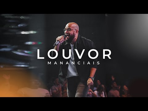 Louvor - Desenvolvendo a Sua Salvação | Mananciais RJ
