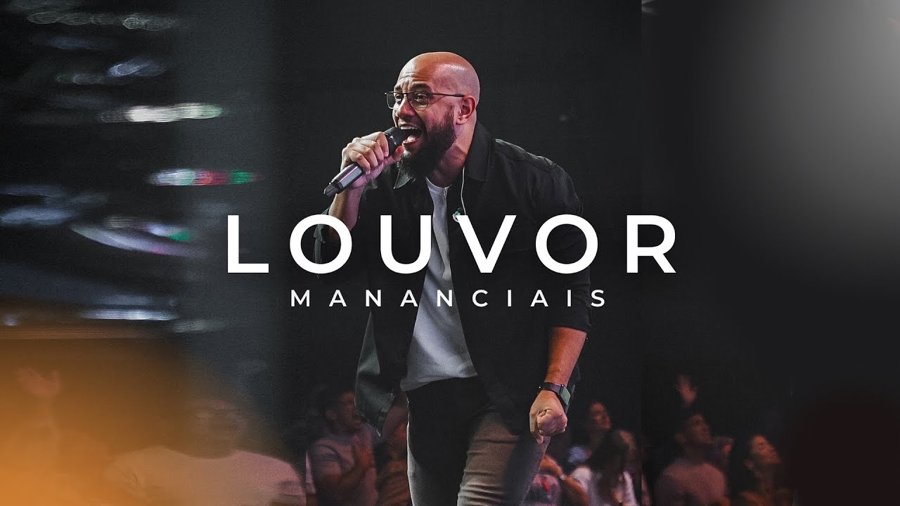 Louvor - Desenvolvendo a Sua Salvação | Mananciais RJ