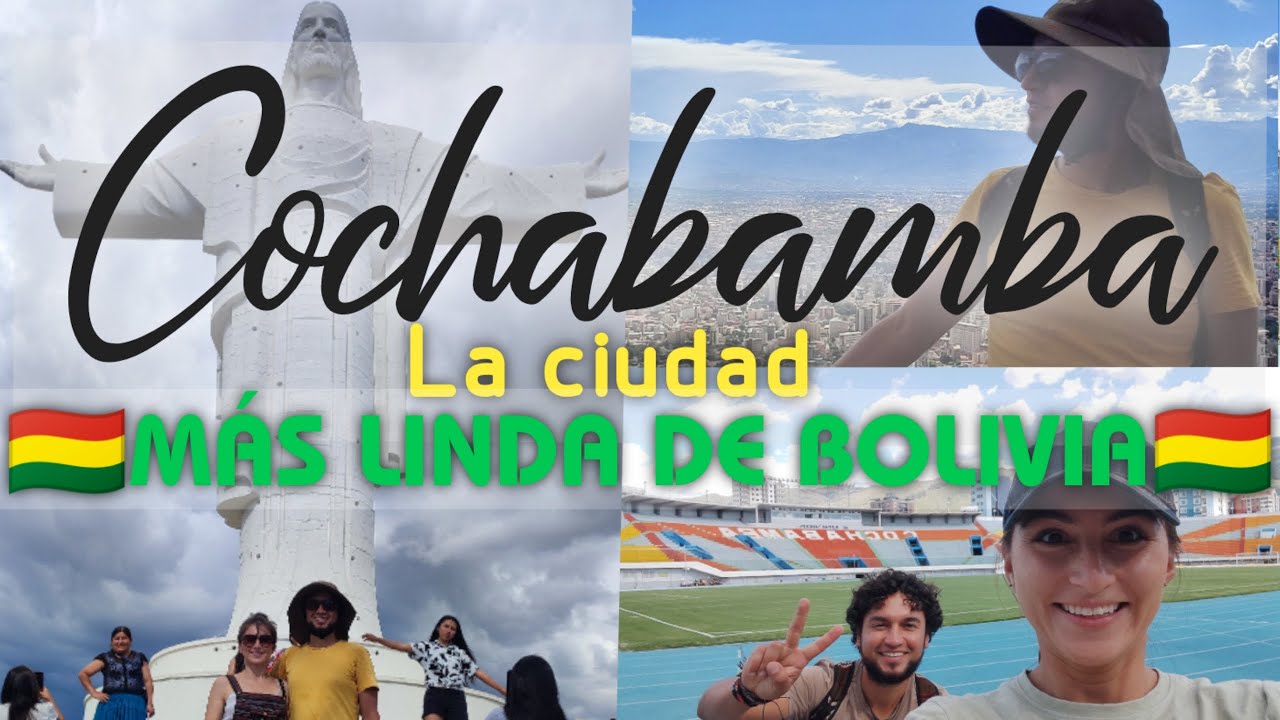 COCHABAMBA 🇧🇴Bolivia🇧🇴 - ¡Lo Tiene Todo Para VIVIR FELIZ 😀! ¿La Ciudad mas linda de Sudamérica?