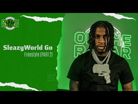 The Sleazyworld Go "On The Radar" Freestyle (PART 2: Free Hundo)