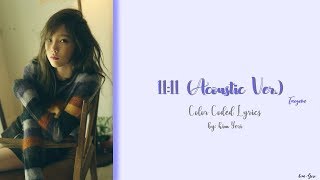 Taeyeon (태연) – 11:11 (Acoustic Ver.) (HAN/ROM/ENG) Color Coded Lyric