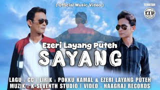 Download lagu Ezeri Layang Puteh - Sayang  mp3