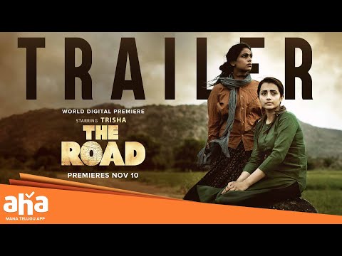 The Road | Trailer | Trisha, Dancing Rose Shabeer, Santhosh Prathap |Arun Vaseegaran | aha videoIN