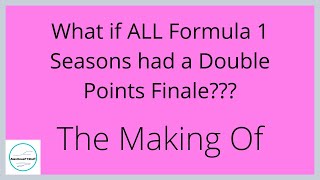 The Making of Alex&#39;s Formula 1 Double Points Finale Series