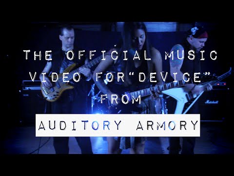 Auditory Armory - Device (Official Video)