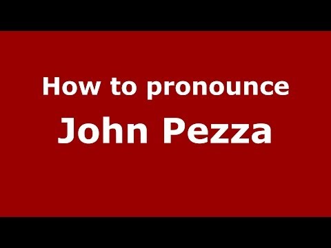 How to pronounce John Pezza (Italian/Italy)  - PronounceNames.com