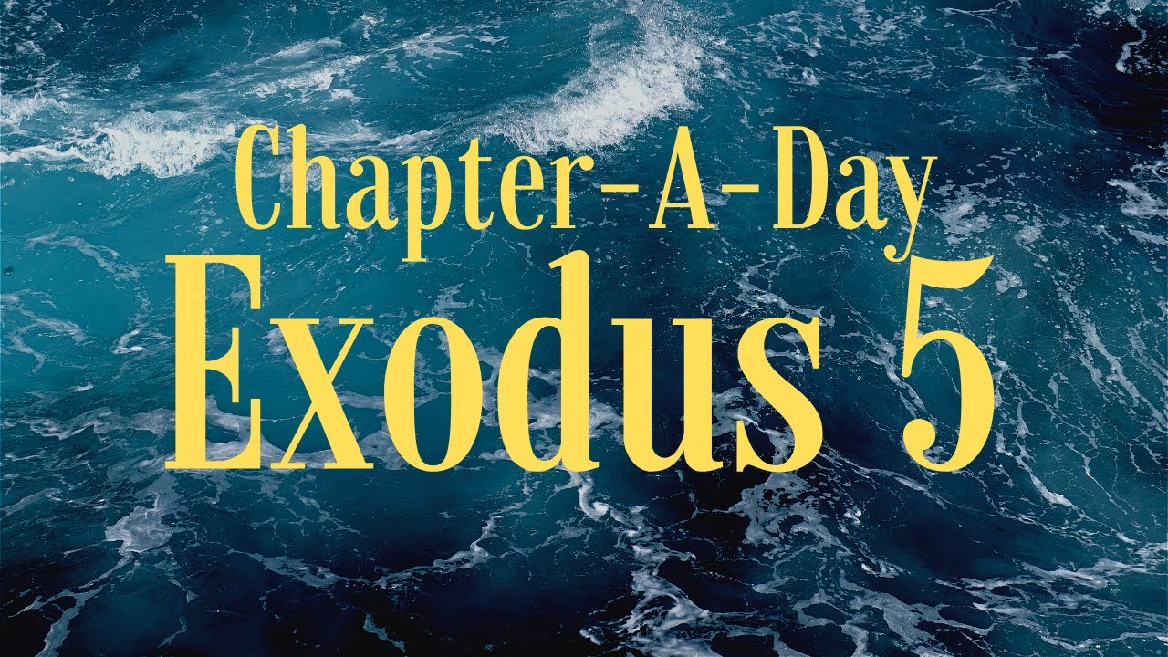 Bible Commentary on Exodus Chapter 5