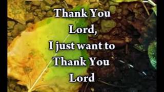 Thank You Lord - Don Moen - Worship Video w/lyrics