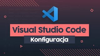 Visual Studio Code - efektywna konfiguracja | Przeprogramowani ft. code v0.0.10