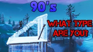 What Type of 90's Do YOU Do? - Fortnite