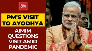 AIMIM MP Questions PM Modi Over Ayodhya Visit Amid Coronavirus Pandemic - Download this Video in MP3, M4A, WEBM, MP4, 3GP