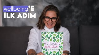 Wellbeing'e İlk Adım