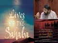 Lives Of Sahaba 33 Ali Ibn Abu Talib Pt 4 Introduction To His Khilafa Yasir Qadhi