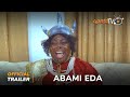 Abami Eda Yoruba Movie 2024 | Official Trailer | Showing Next On ApataTV+