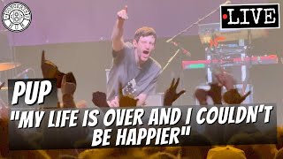 PUP "My Life is Over and I Couldn't Be Happier" LIVE