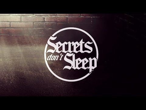 Secrets Don't Sleep - 