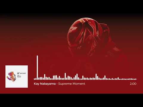 Gran Turismo Sport OST: Kay Nakayama - Supreme Moment