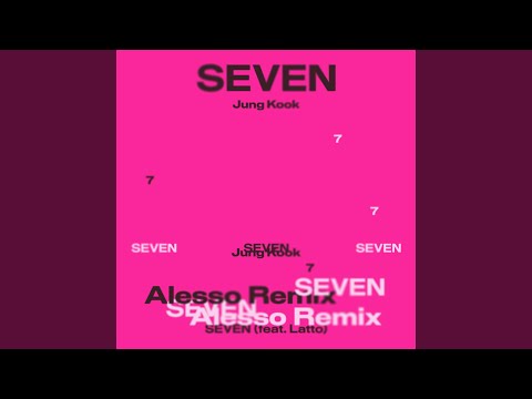 Seven (feat Latto) (Alesso Remix) - Jungkook