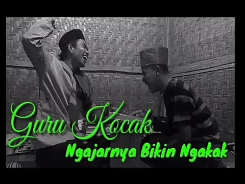 "GURU KOCAK NGAJARNYA BIKIN NGAKAK"