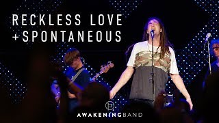 Reckless Love (Cory Asbury) + Spontaneous || AWAKENING BAND LIVE AT 'LIVE TO LOVE'