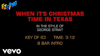 George Strait - When It's Christmas Time In Texas (Karaoke EZ Sing)