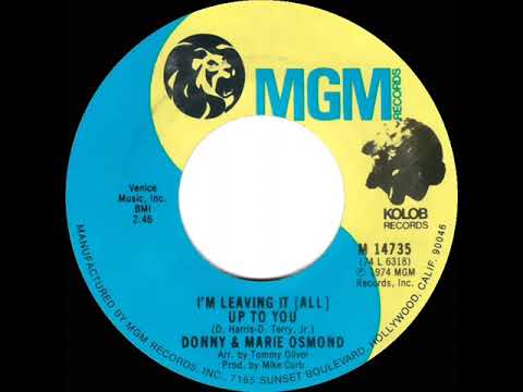 1974 HITS ARCHIVE: I’m Leaving It (All) Up To You - Donny & Marie Osmond (mono 45--#1 A/C & UK hit*)