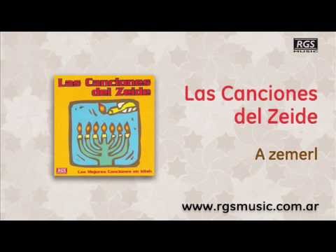 Las Canciones del Zeide - A zemerl