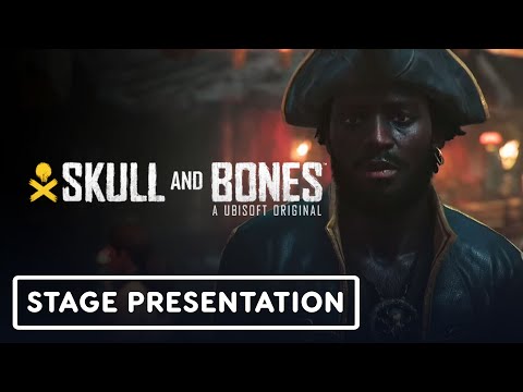 Skull and Bones - Official Reveal Stage Presentation | Ubisoft Forward 2023