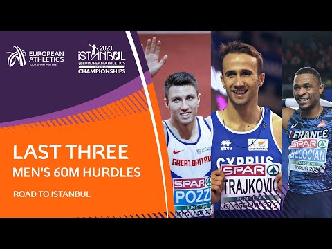 Last 3 Men's 60m hurdles WINNERS | Road to Istanbul