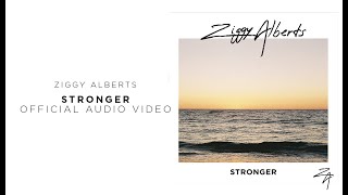 Ziggy Alberts - Stronger (Official Audio)