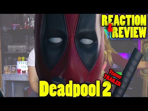 Deadpool 2 Teaser  'Wet on Wet' - Reaction & Review