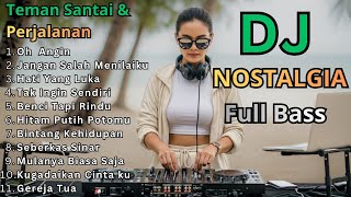 Download lagu DJ REMIX LAGU NOSTALGIA FULL BASS 2025 || Dj Oh Angin - Dj Jangan Salah Menilaiku mp3 Download lagu DJ REMIX LAGU NOSTALGIA FULL BASS 2025 || Dj Oh Angin - Dj Jangan Salah Menilaiku mp3