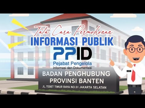    Tata Cara Permohonan Informasi Publik di PPID Badan Penghubung Provinsi Banten.