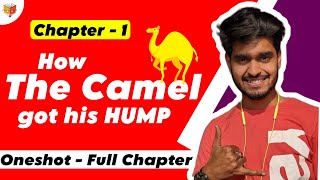 Class 8 English Chapter 1 | How the Camel Got His Hump Explanation | Class 8 English