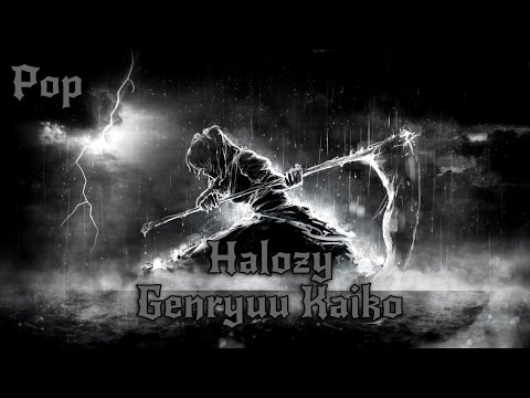 [Pop] Halozy - Genryuu Kaiko