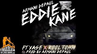 Armani Depaul ft. Kool John, Lil Yase - Eddie Kane [Prod. Armani Depaul x Mic Watts] [Thizzler.com]