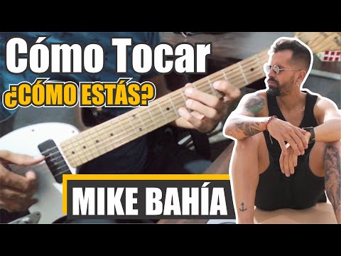 Cómo Estas? - Mike Bahía